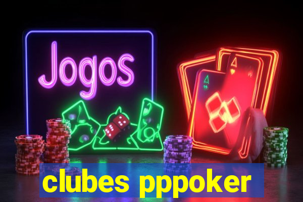 clubes pppoker